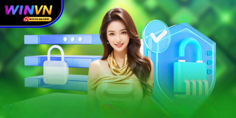 Chính sách bảo mật WINVN an toàn tuyệt đối cho người chơi 2 Hội viên WINVN có toàn quyền xem, chỉnh sửa và cập nhật thông tin